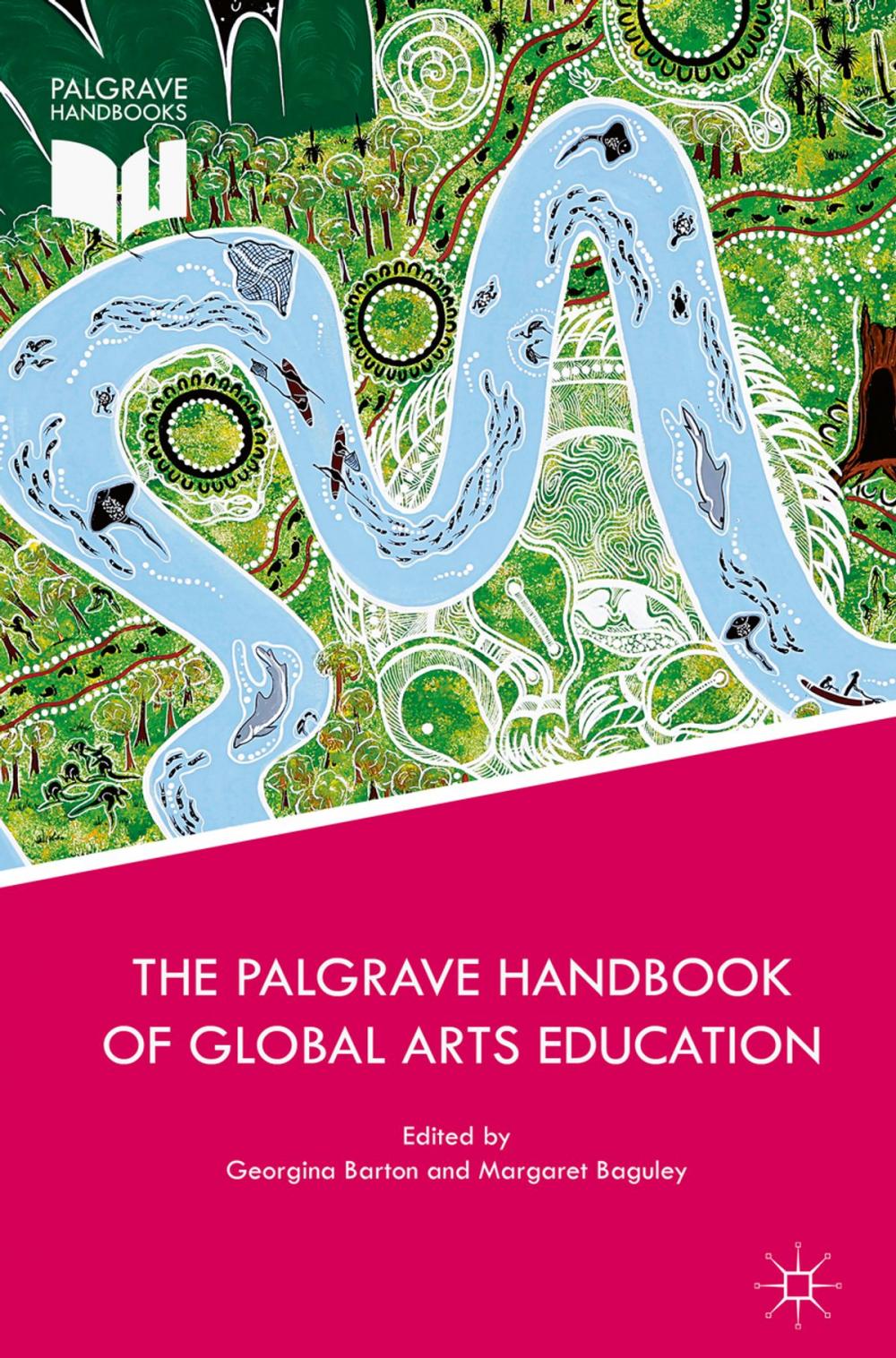 Big bigCover of The Palgrave Handbook of Global Arts Education