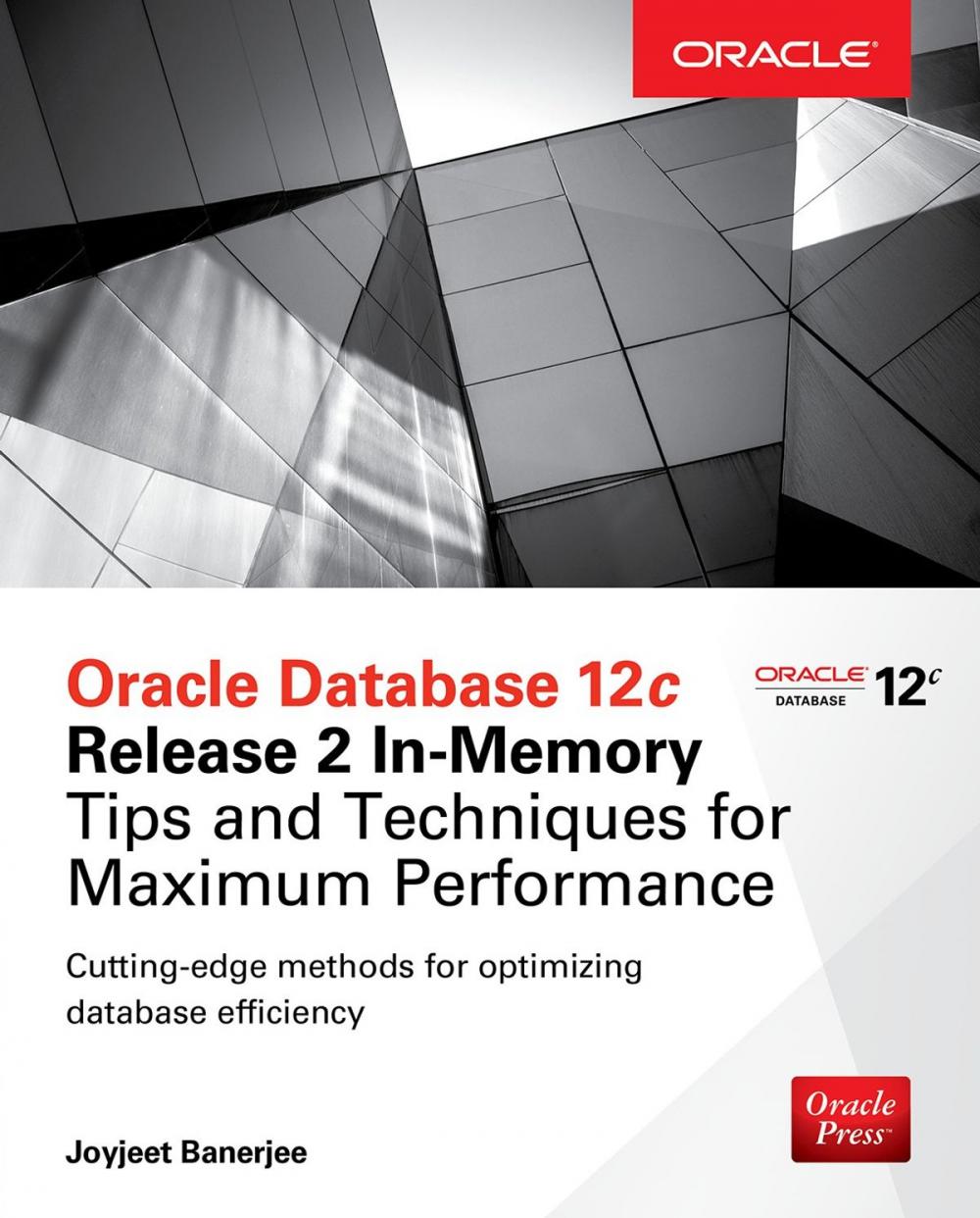 Big bigCover of Oracle Database 12c Release 2 In-Memory: Tips and Techniques for Maximum Performance