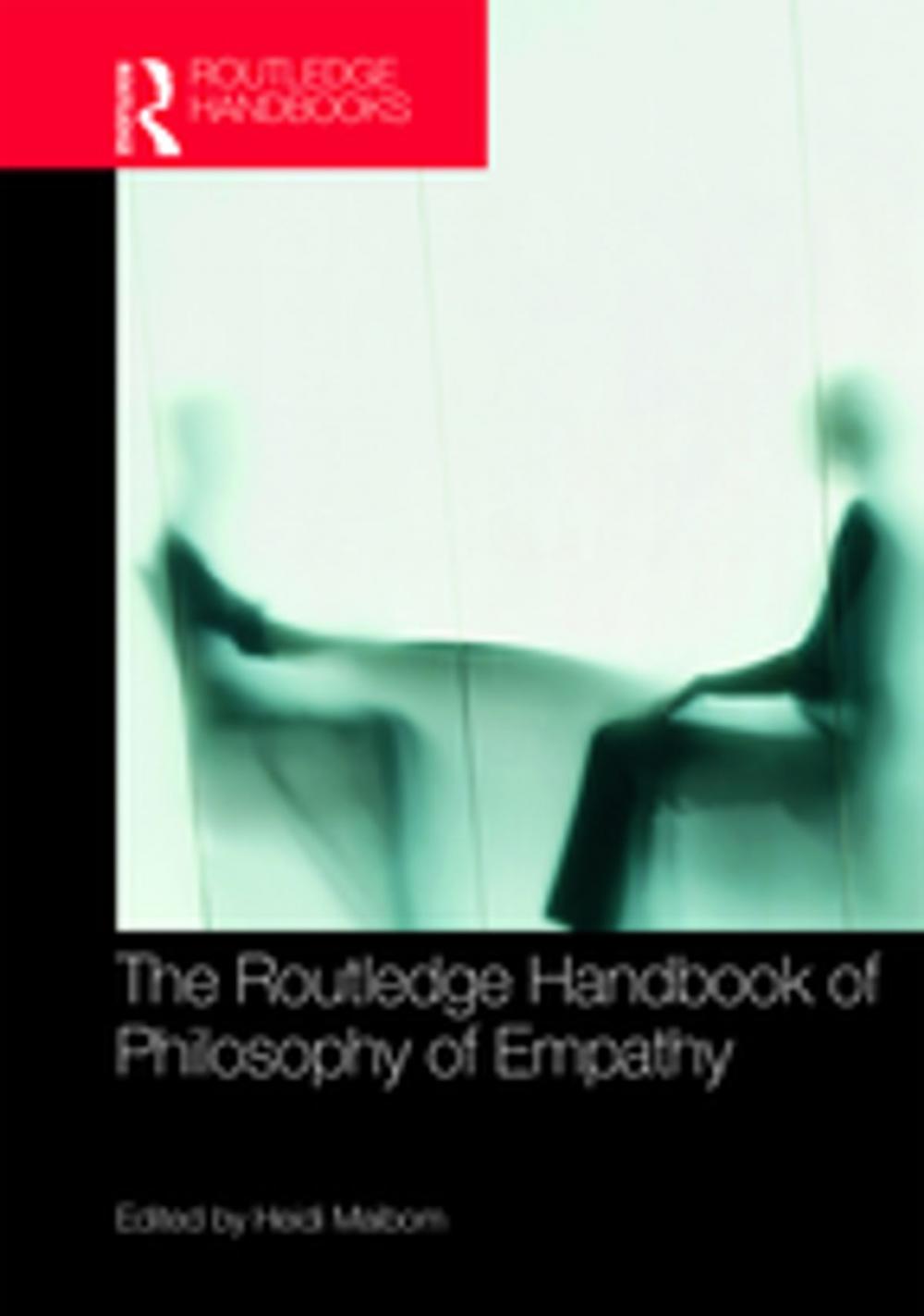 Big bigCover of The Routledge Handbook of Philosophy of Empathy