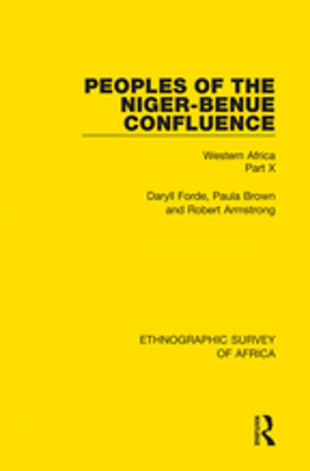 Big bigCover of Peoples of the Niger-Benue Confluence (The Nupe. The Igbira. The Igala. The Idioma-speaking Peoples)