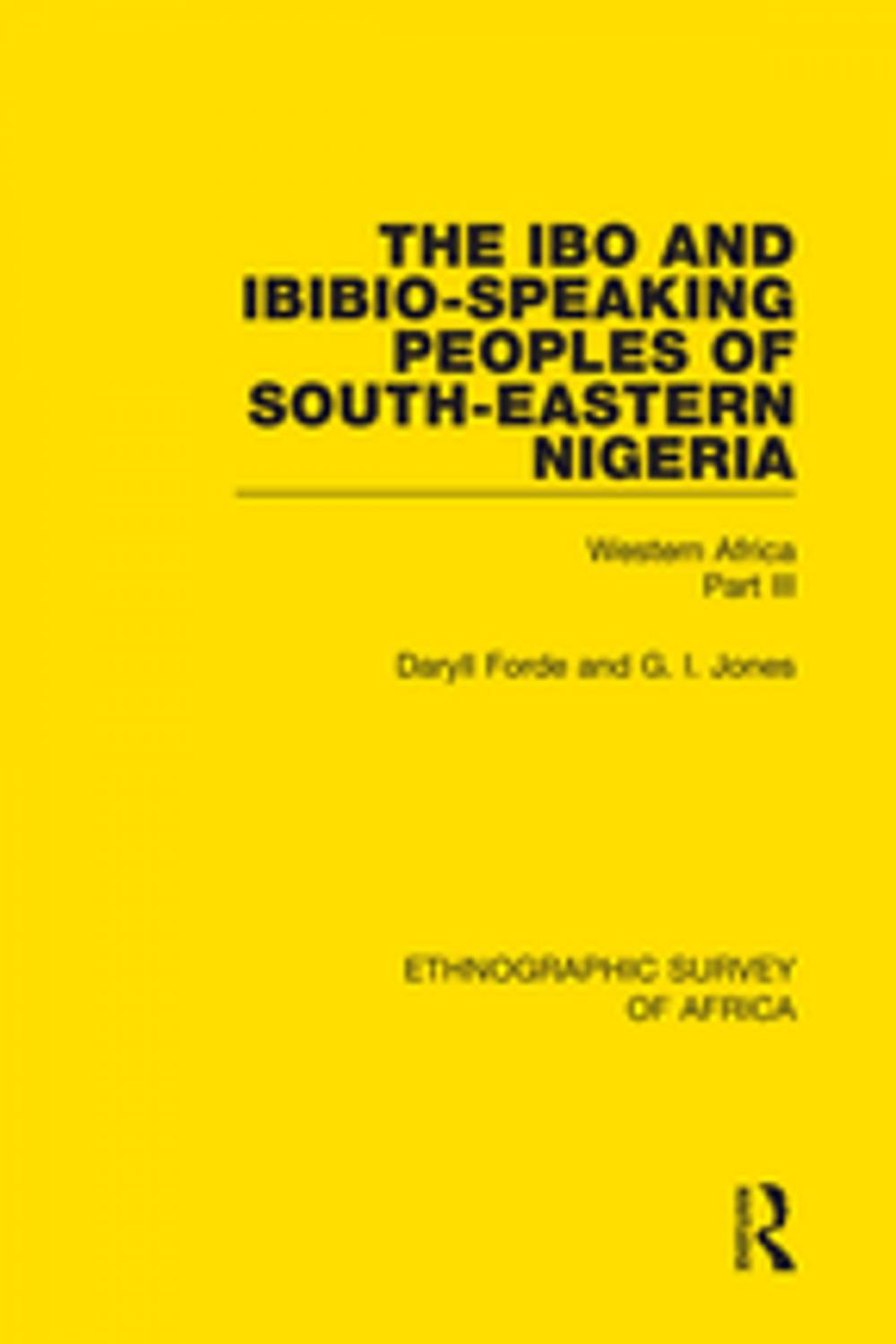 Big bigCover of The Ibo and Ibibio-Speaking Peoples of South-Eastern Nigeria