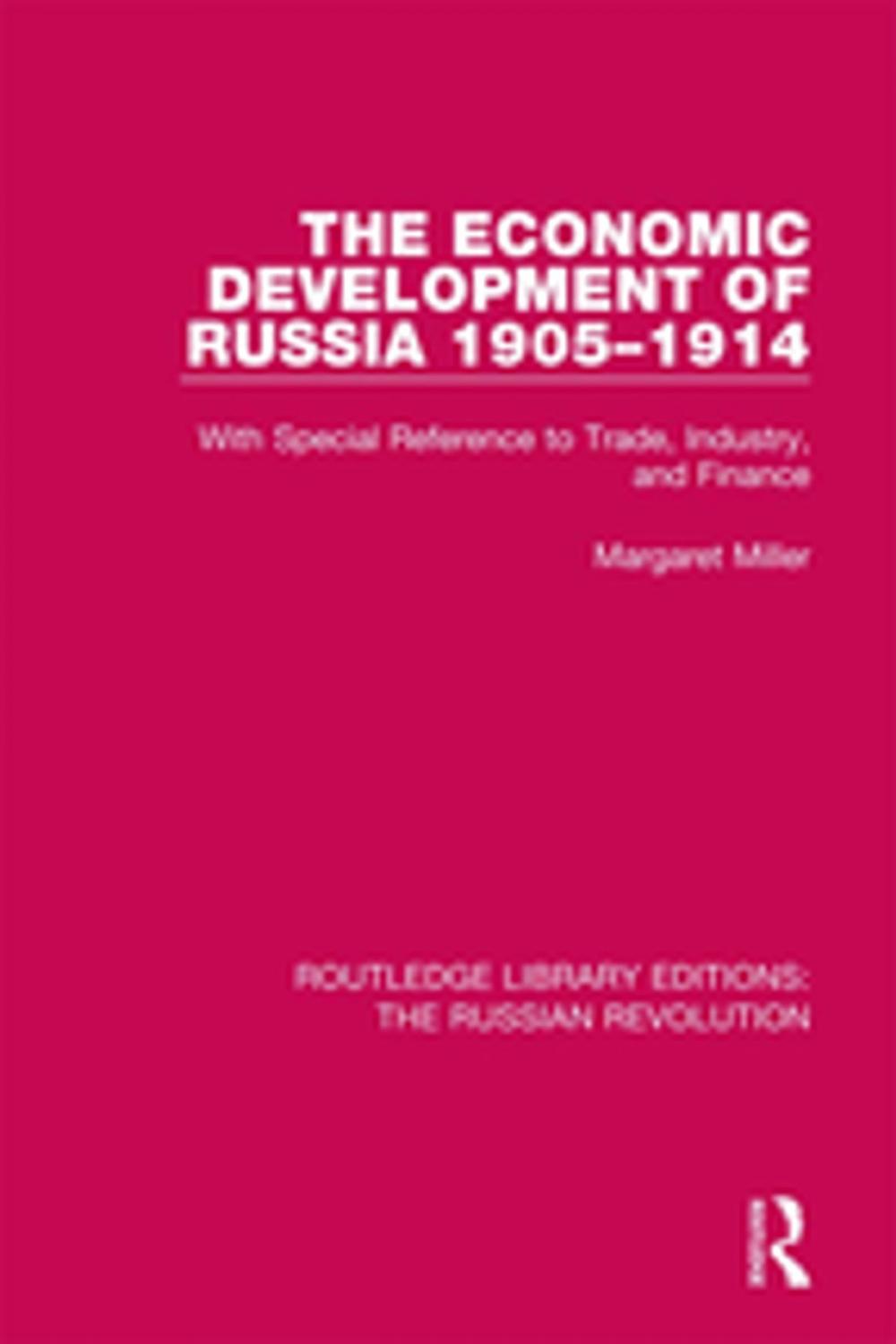 Big bigCover of The Economic Development of Russia 1905-1914