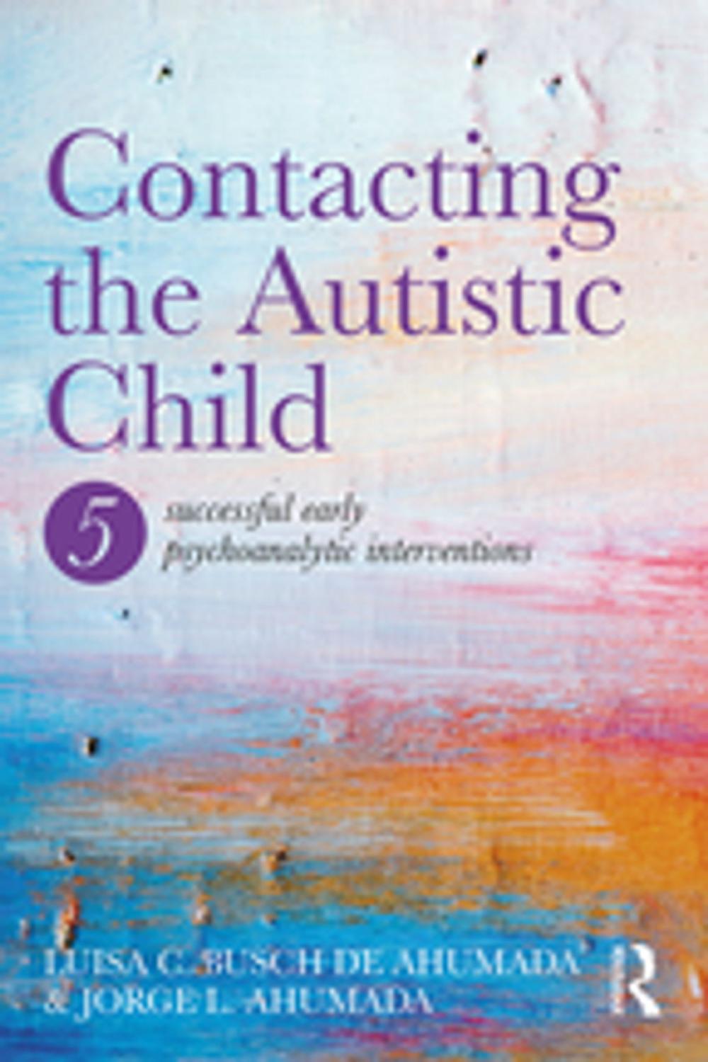 Big bigCover of Contacting the Autistic Child