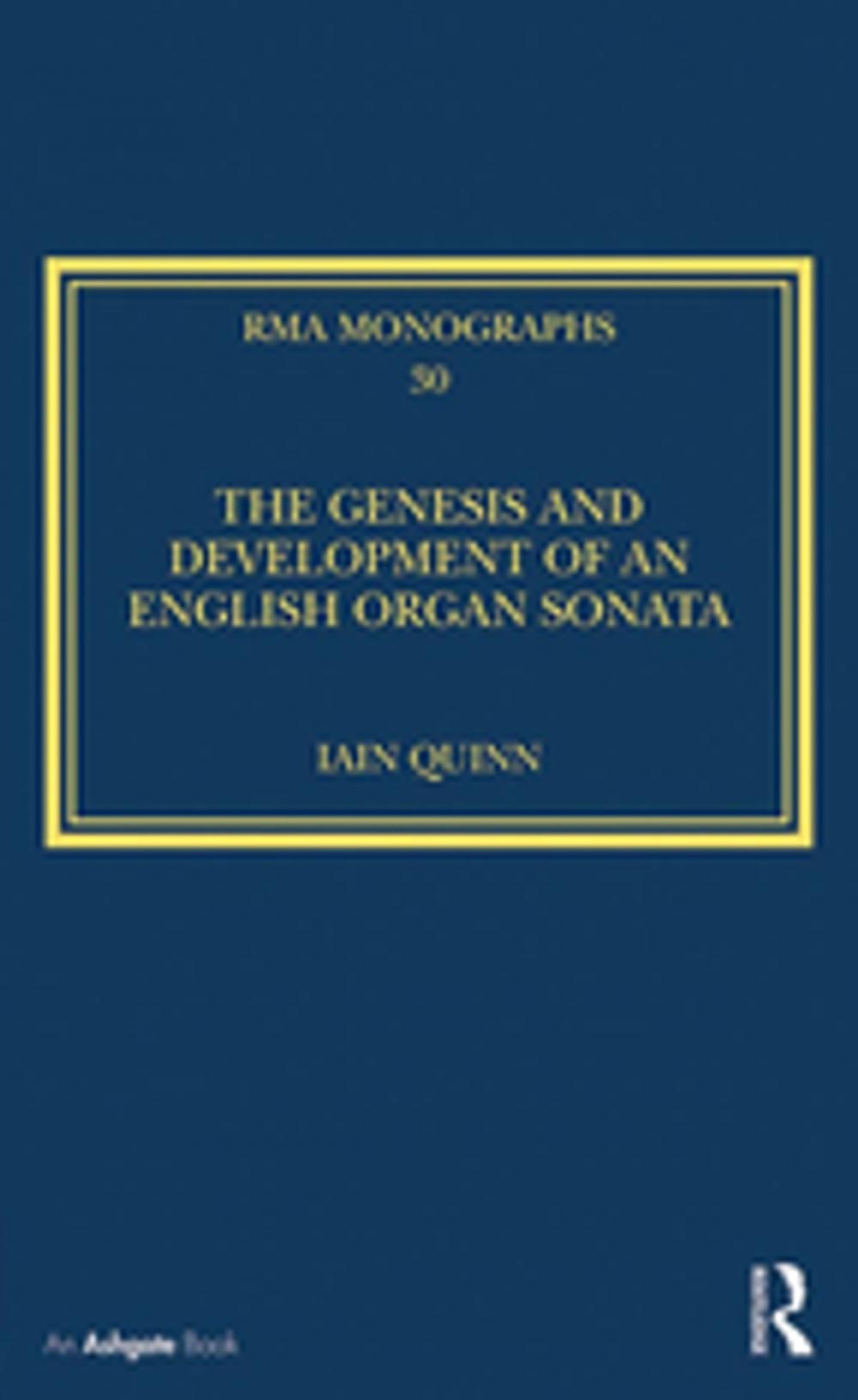 Big bigCover of The Genesis and Development of an English Organ Sonata