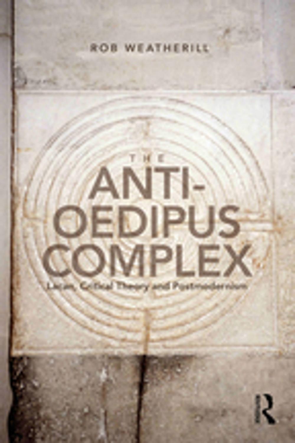 Big bigCover of The Anti-Oedipus Complex