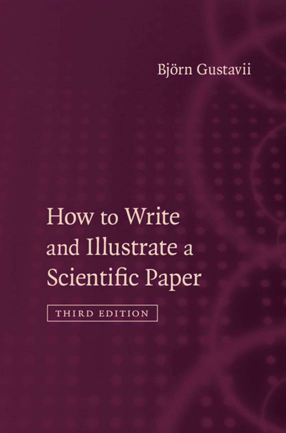 Big bigCover of How to Write and Illustrate a Scientific Paper