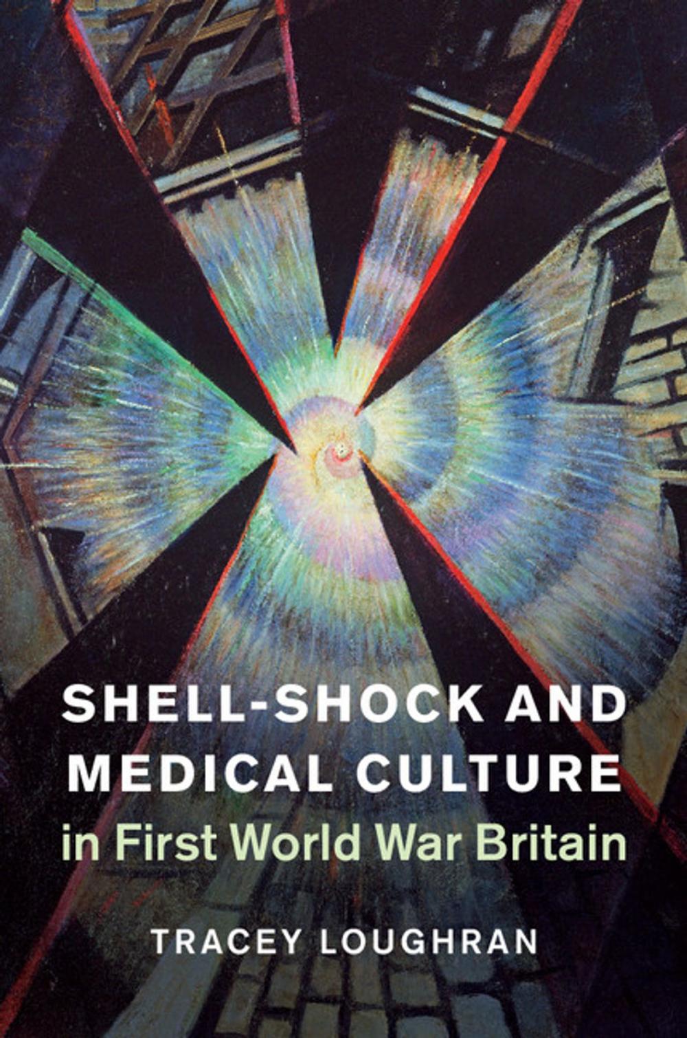 Big bigCover of Shell-Shock and Medical Culture in First World War Britain