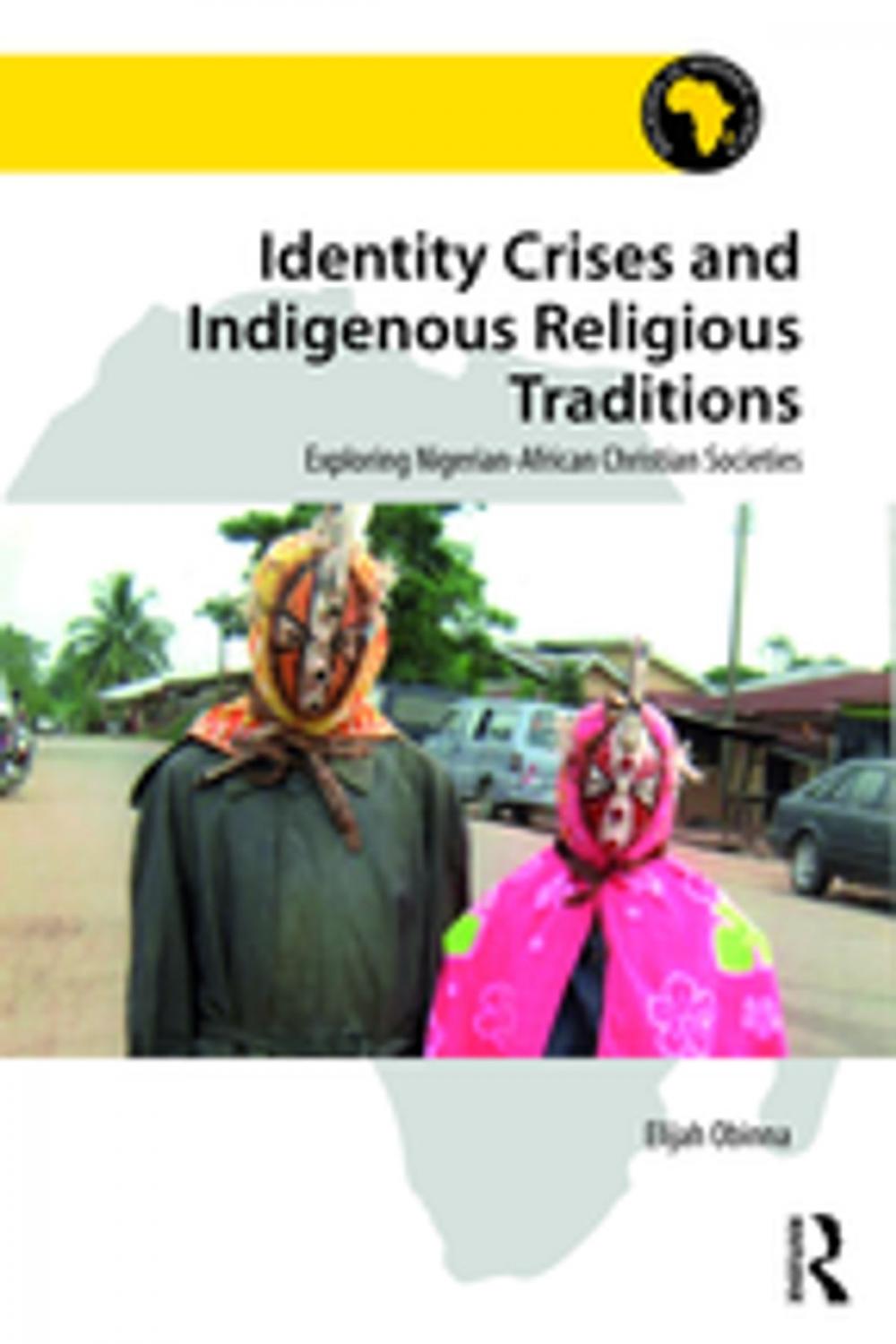 Big bigCover of Identity Crises and Indigenous Religious Traditions