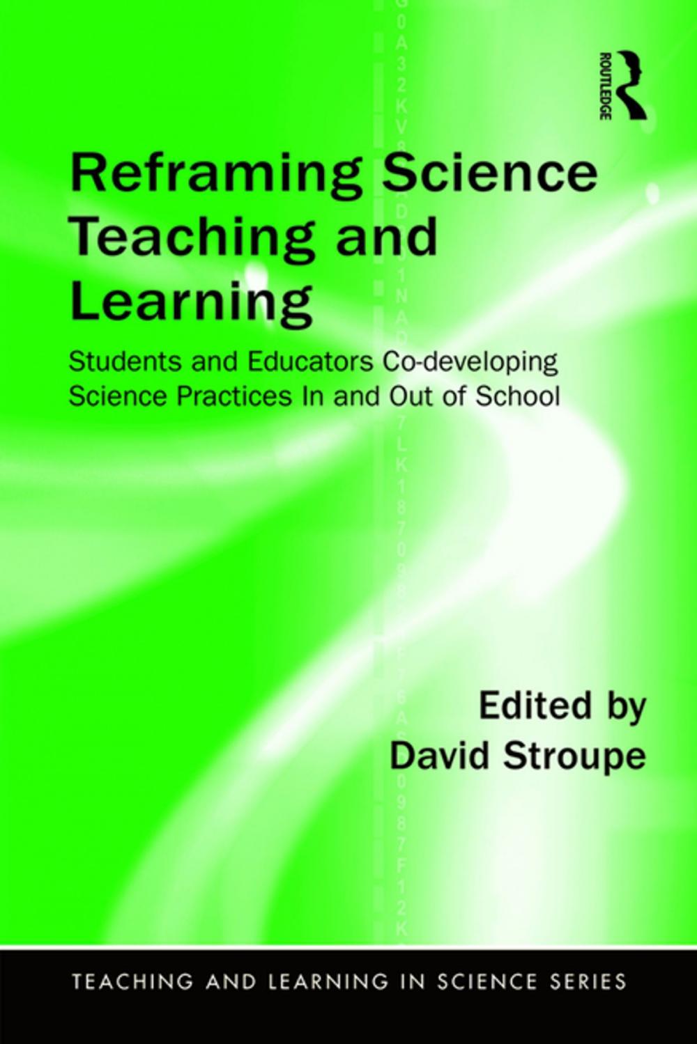 Big bigCover of Reframing Science Teaching and Learning