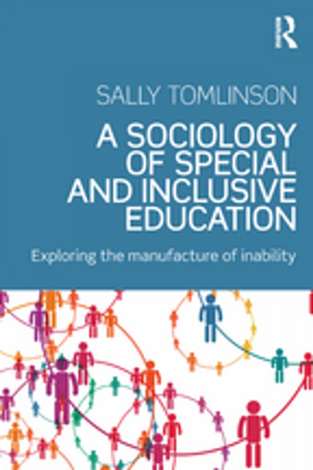 Big bigCover of A Sociology of Special and Inclusive Education