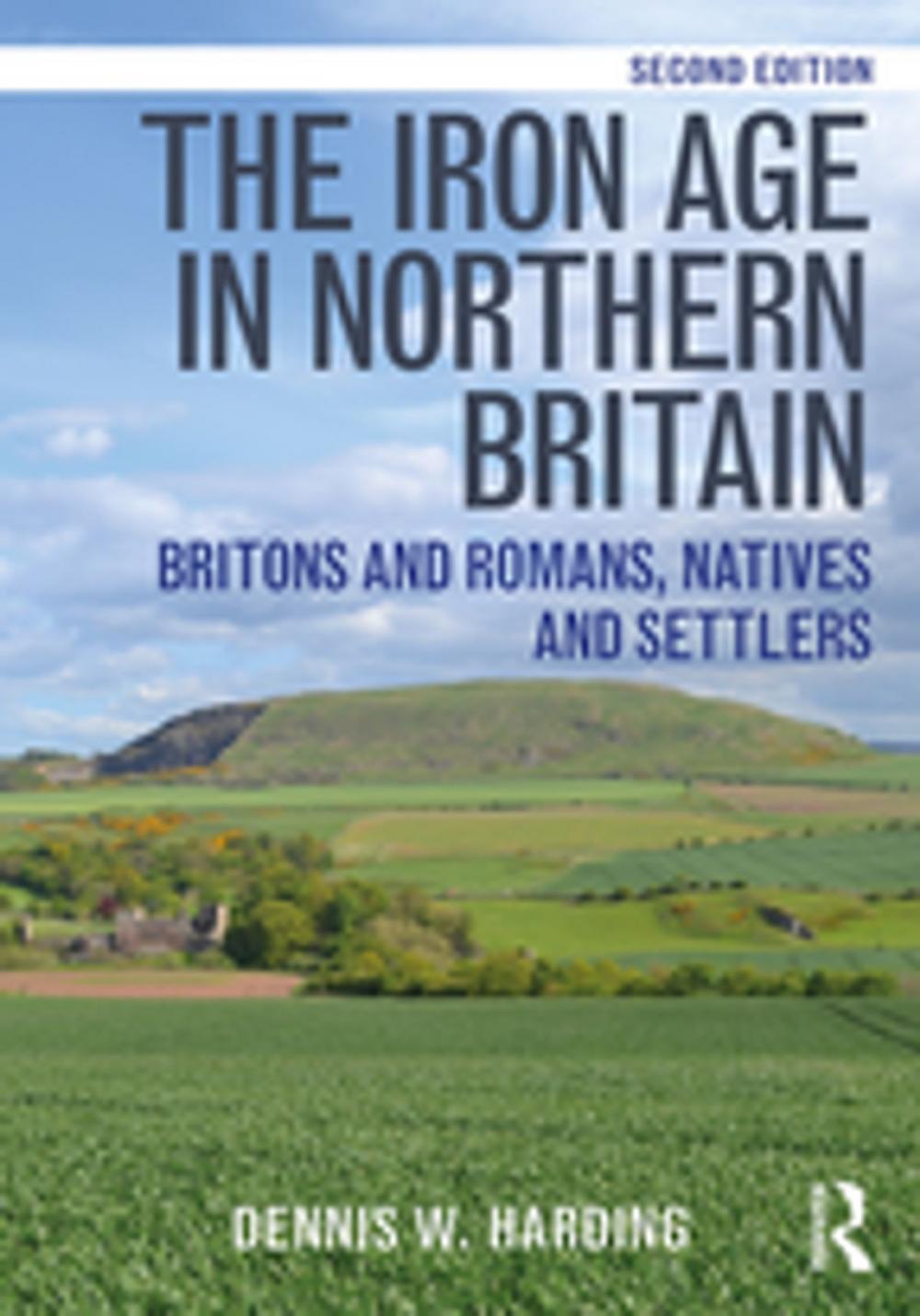 Big bigCover of The Iron Age in Northern Britain