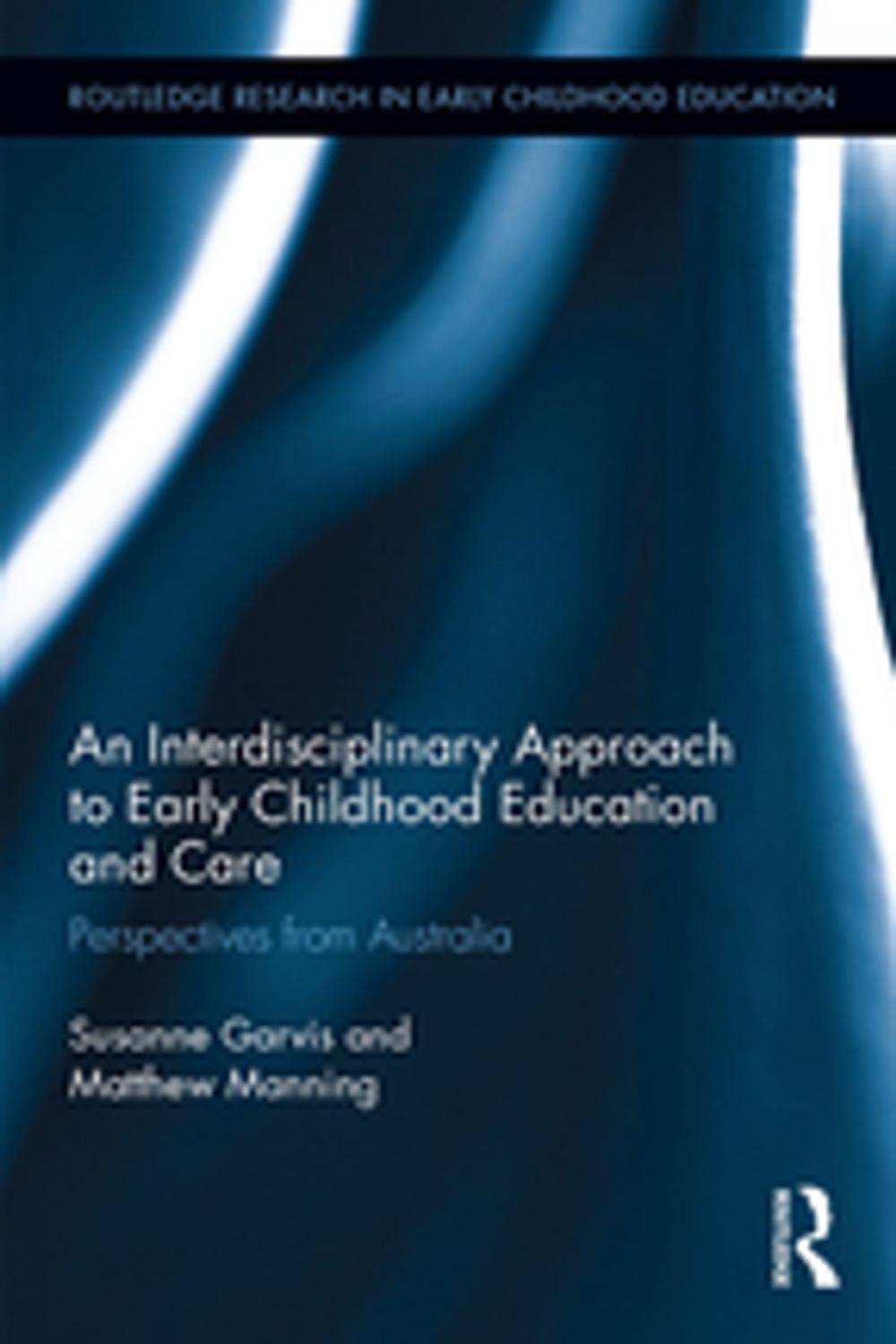 Big bigCover of An Interdisciplinary Approach to Early Childhood Education and Care