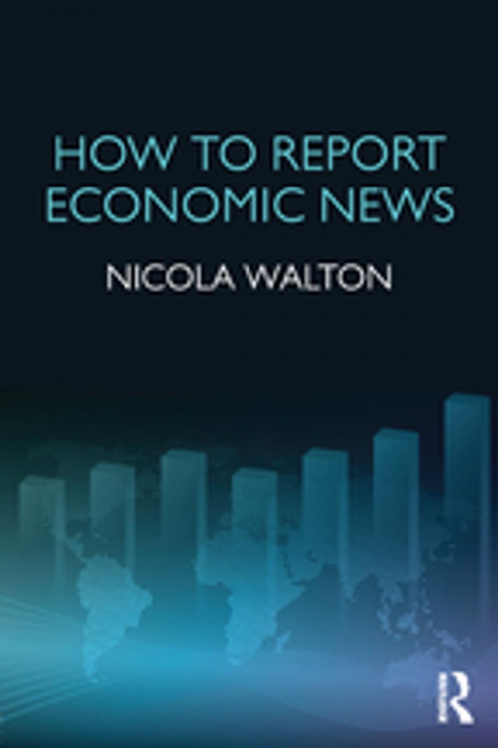 Big bigCover of How to Report Economic News