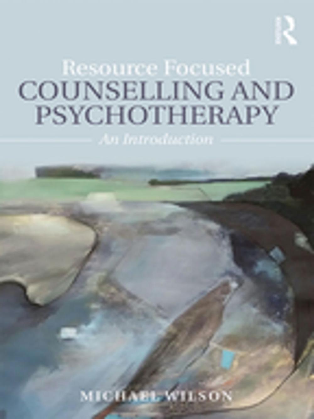 Big bigCover of Resource Focused Counselling and Psychotherapy