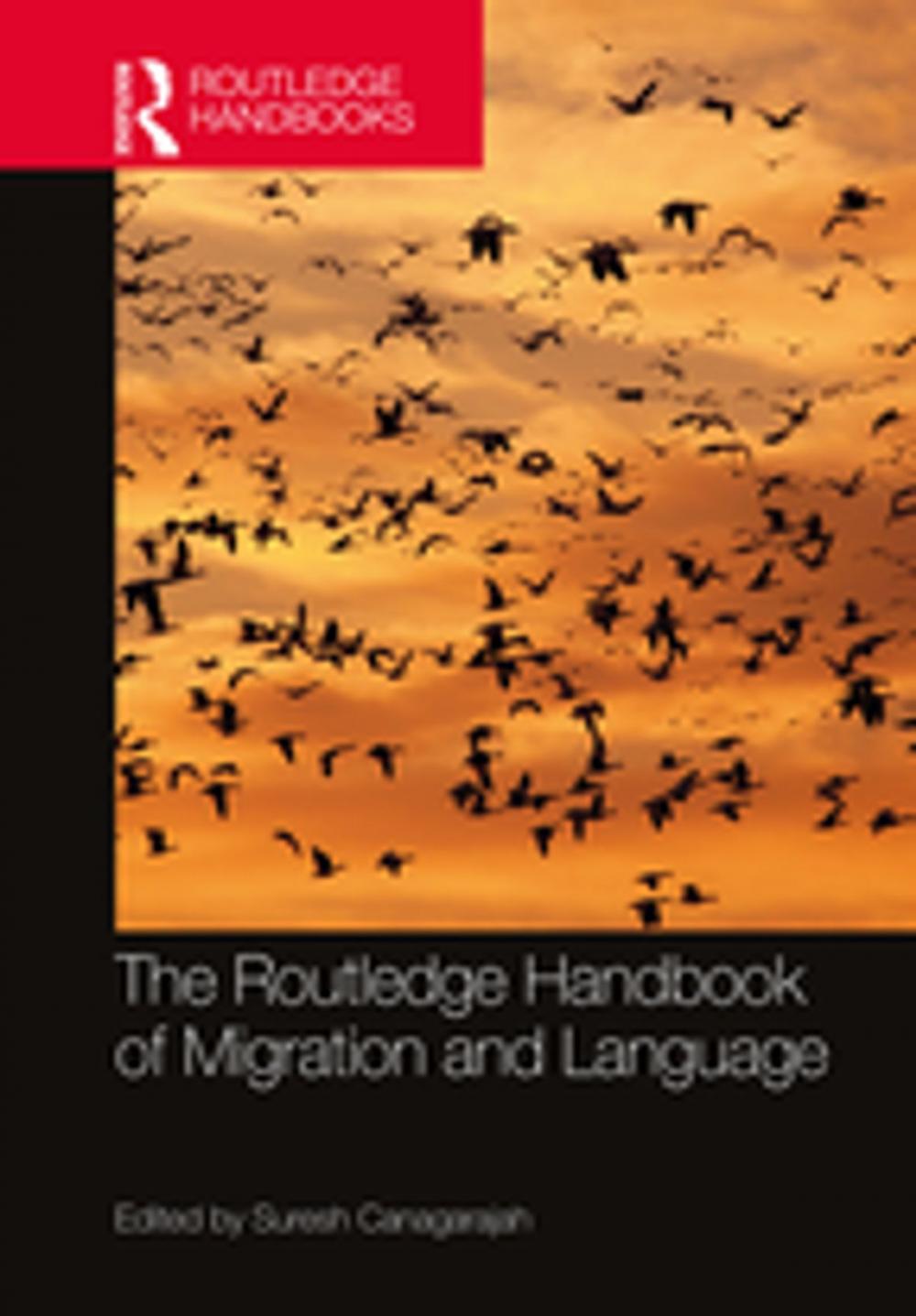 Big bigCover of The Routledge Handbook of Migration and Language