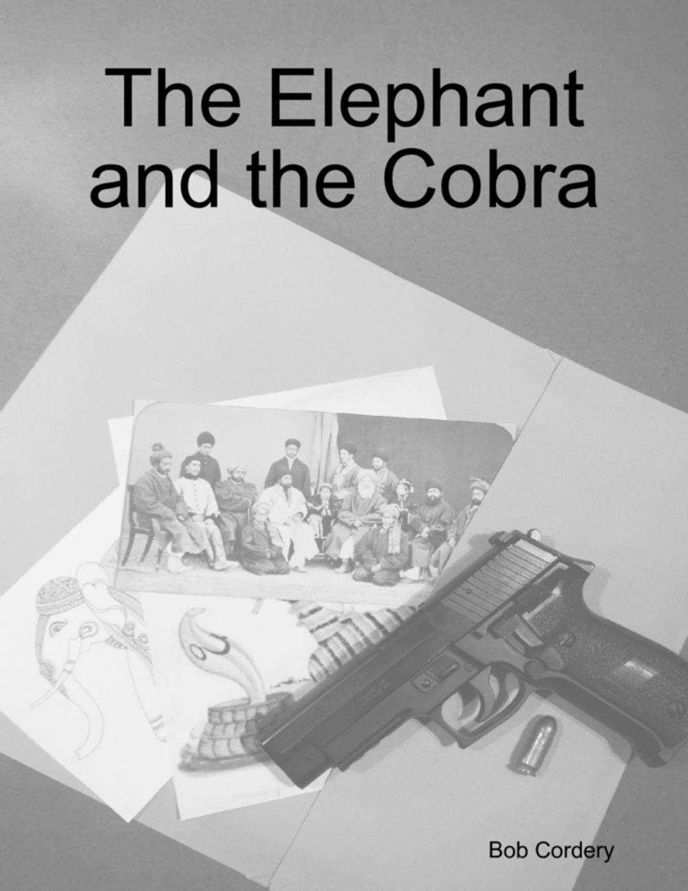 Big bigCover of The Elephant and the Cobra