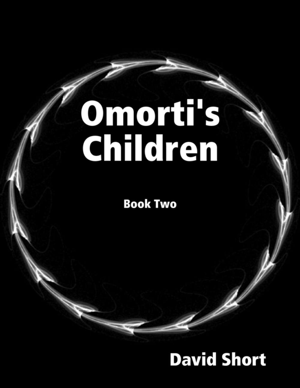 Big bigCover of Omorti's Children: Book Two