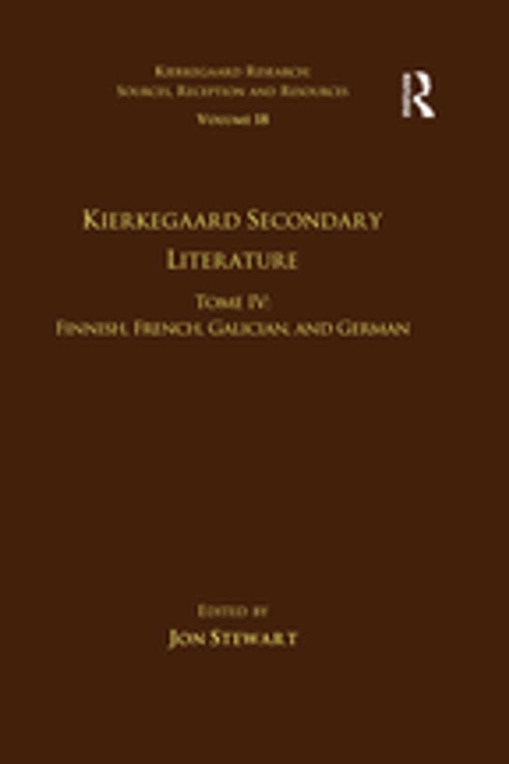 Big bigCover of Volume 18, Tome IV: Kierkegaard Secondary Literature