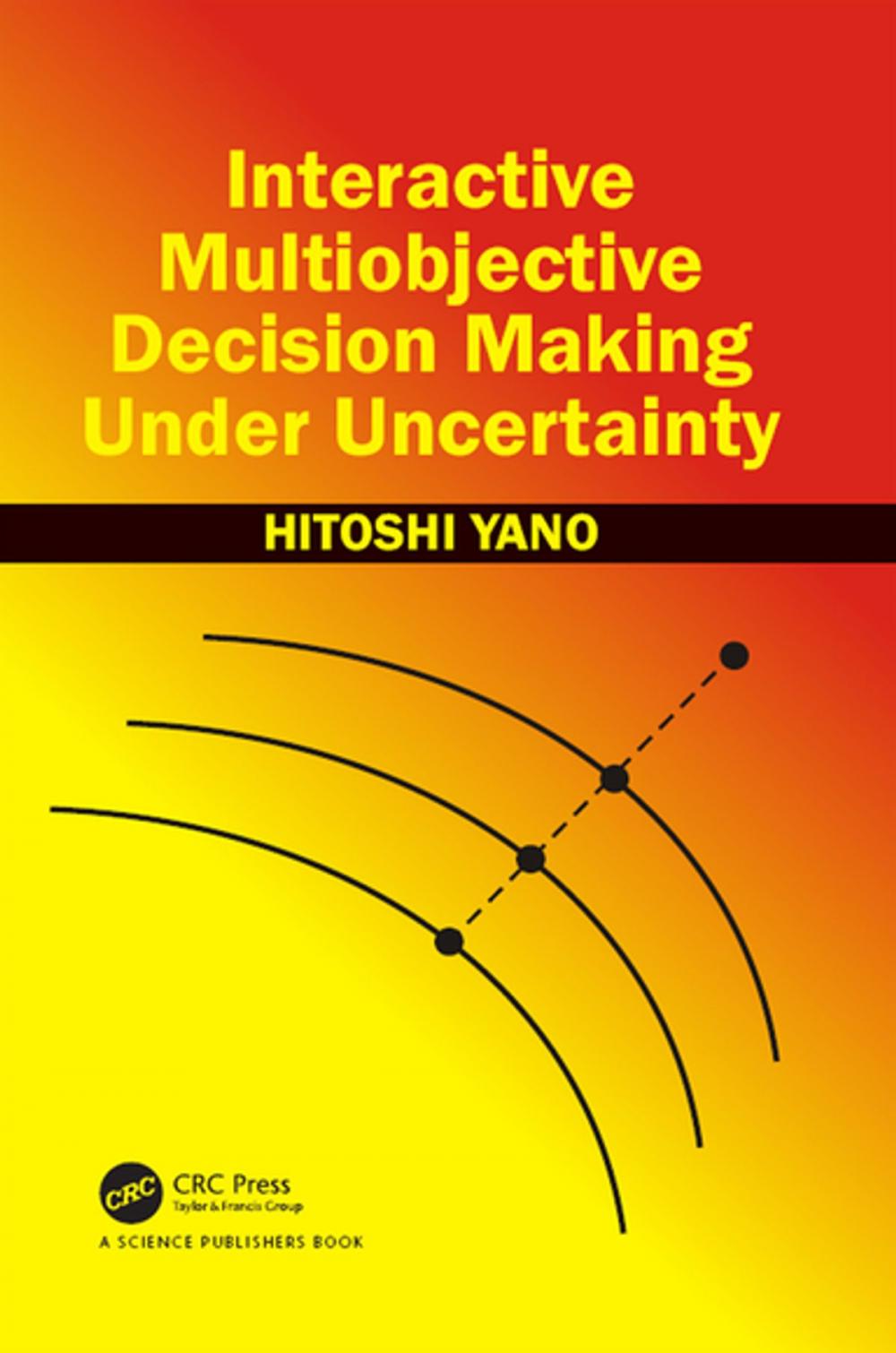 Big bigCover of Interactive Multiobjective Decision Making Under Uncertainty