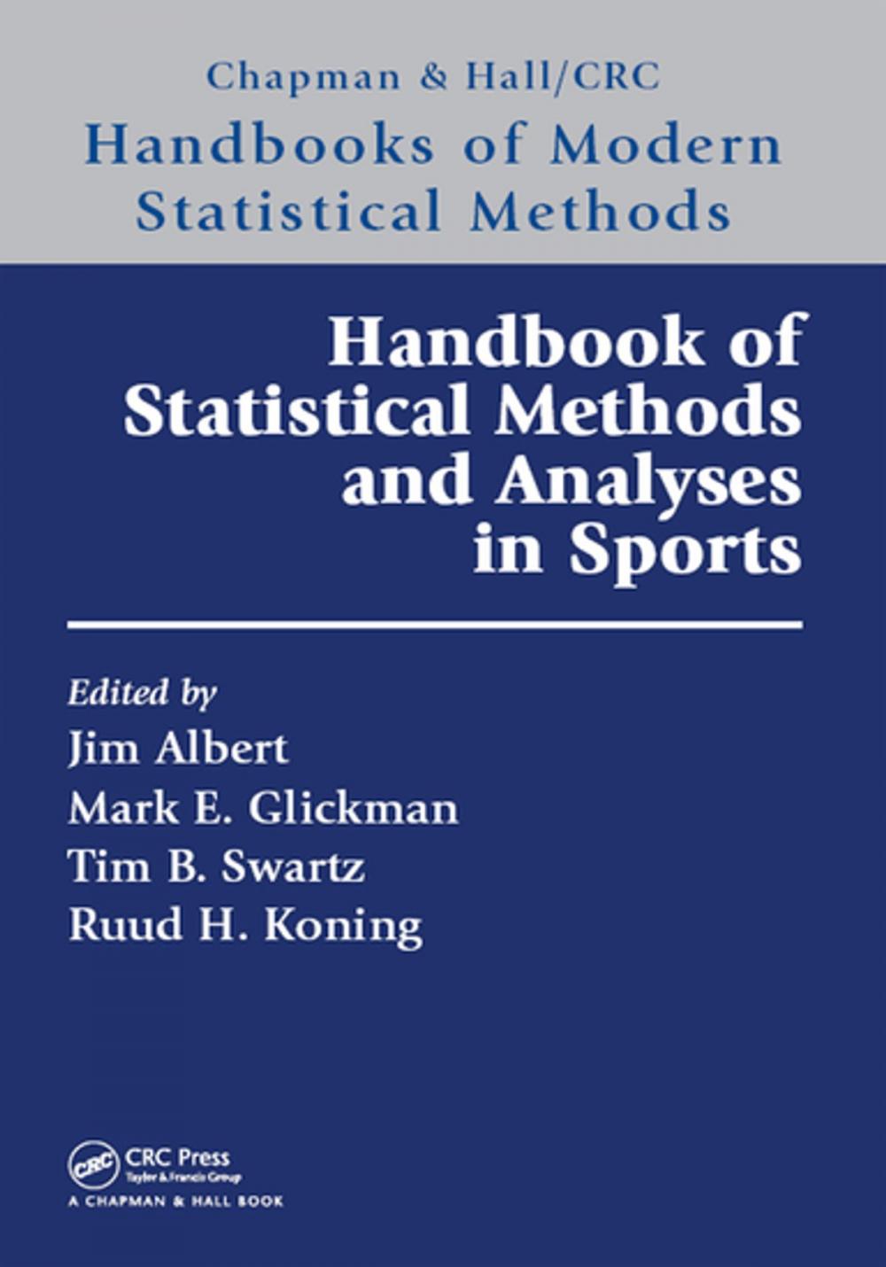 Big bigCover of Handbook of Statistical Methods and Analyses in Sports