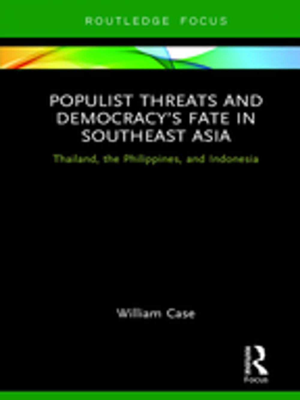 Big bigCover of Populist Threats and Democracy’s Fate in Southeast Asia