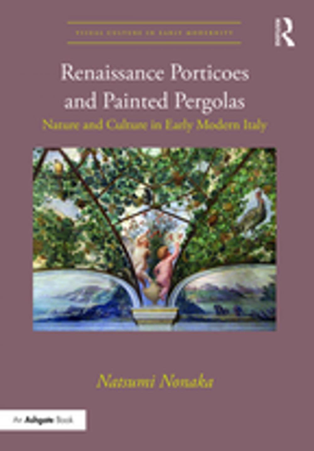 Big bigCover of Renaissance Porticoes and Painted Pergolas