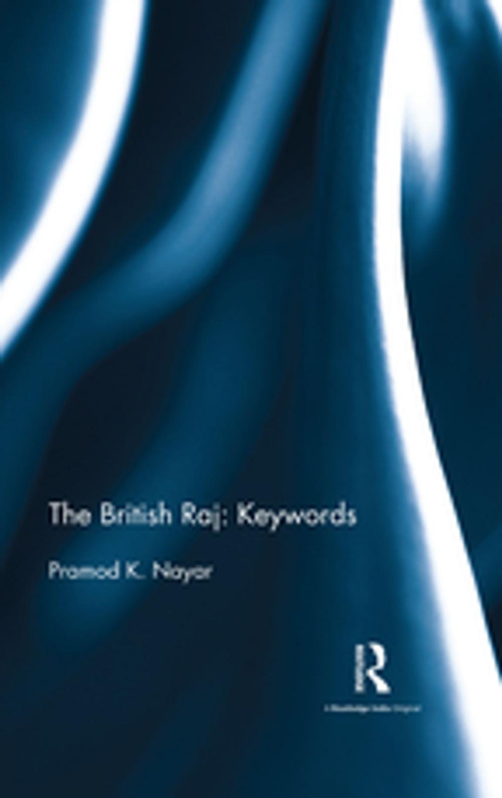 Big bigCover of The British Raj: Keywords