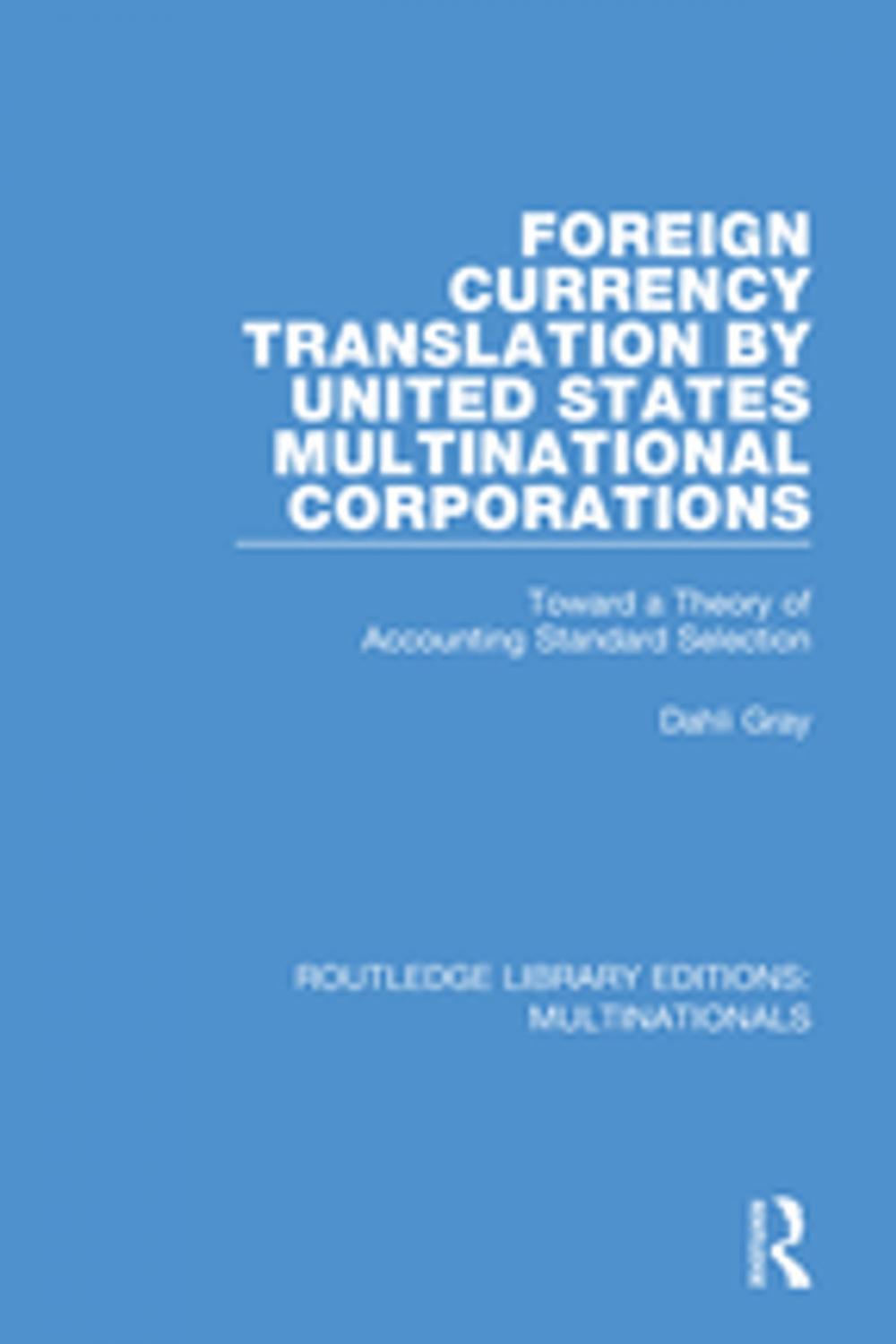 Big bigCover of Foreign Currency Translation by United States Multinational Corporations