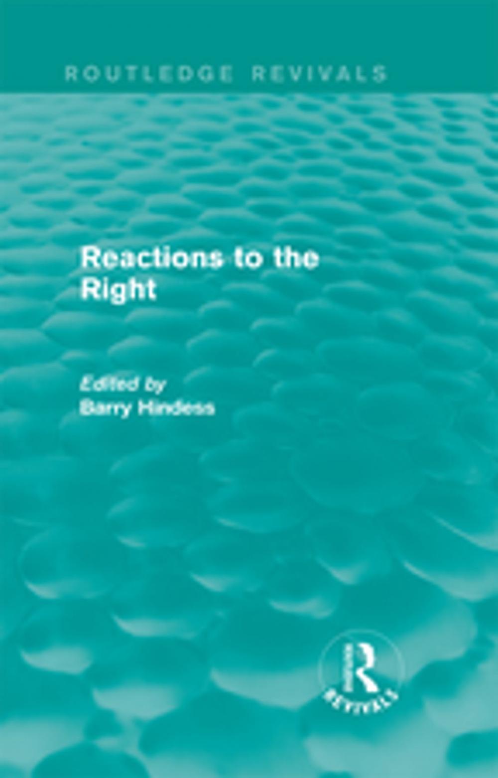 Big bigCover of Routledge Revivals: Reactions to the Right (1990)