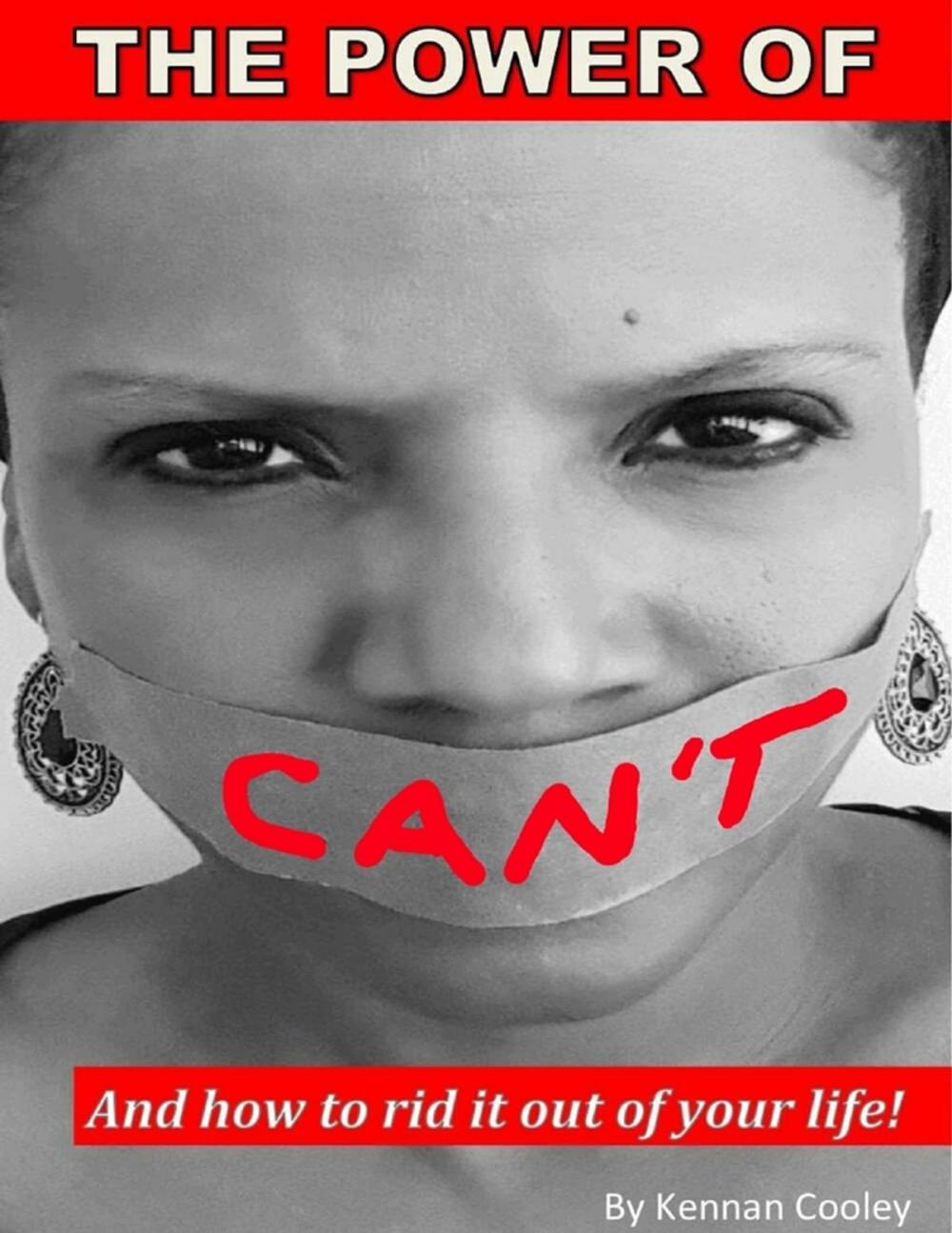 Big bigCover of The Power of Can't: And How to Rid It Out of Your Life