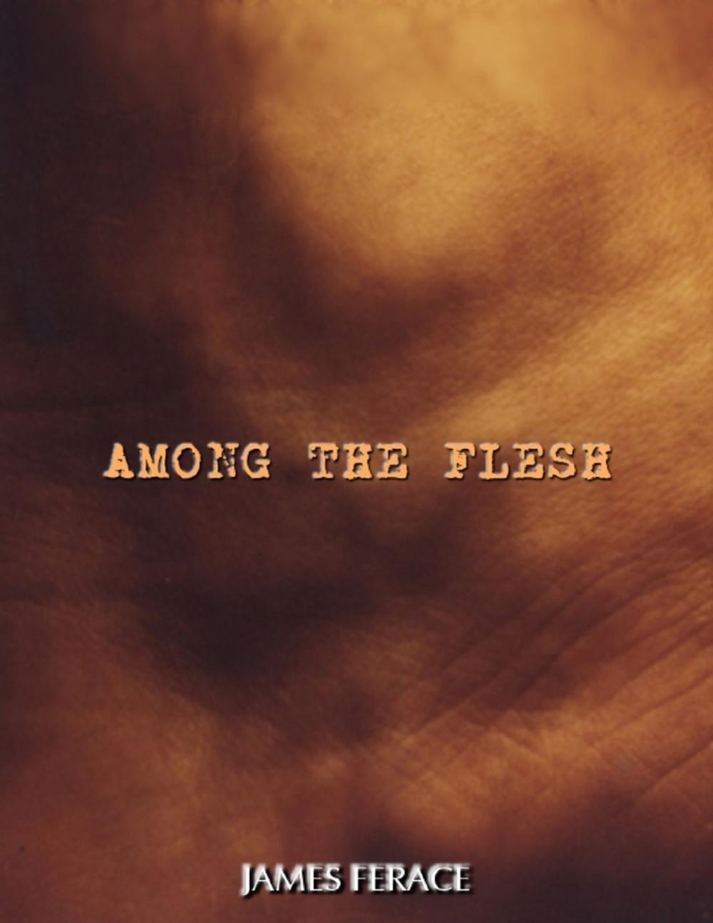 Big bigCover of Among the Flesh