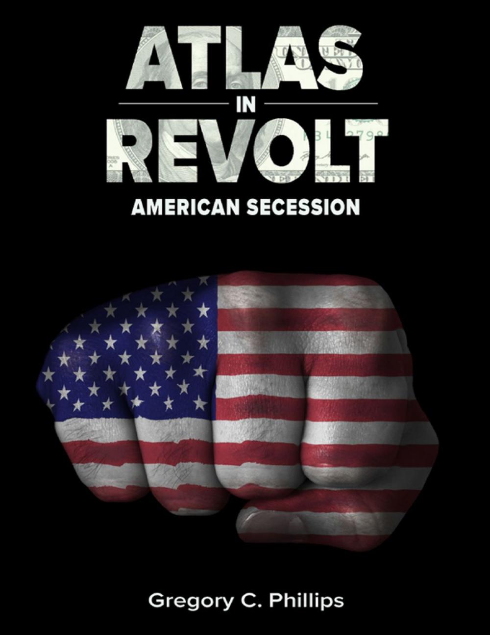 Big bigCover of Atlas in Revolt - American Secession (Bk II)