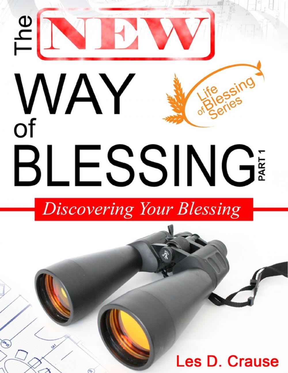 Big bigCover of The New Way of Blessing - Discovering Your Blessing