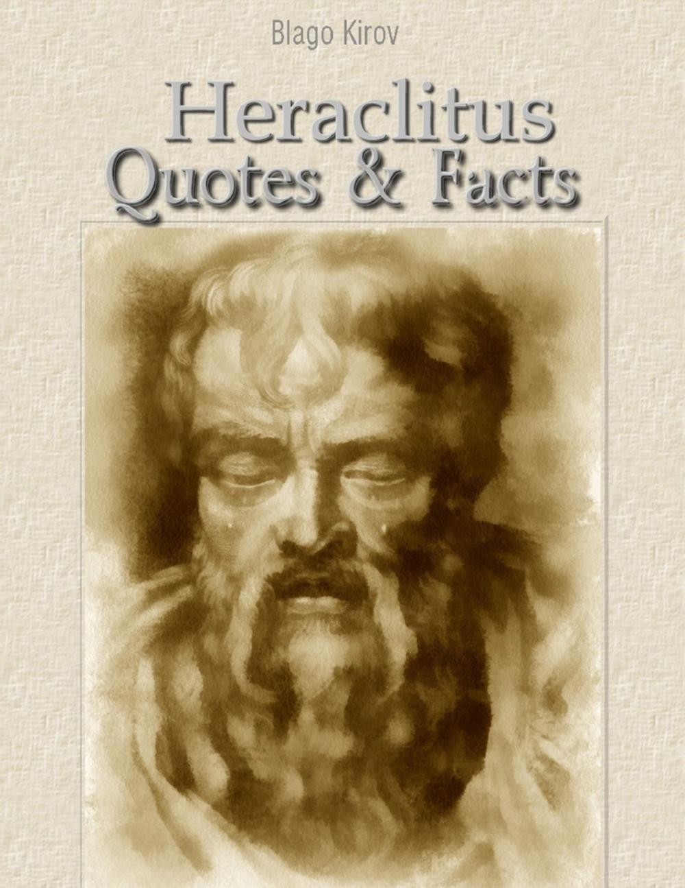 Big bigCover of Heraclitus: Quotes & Facts