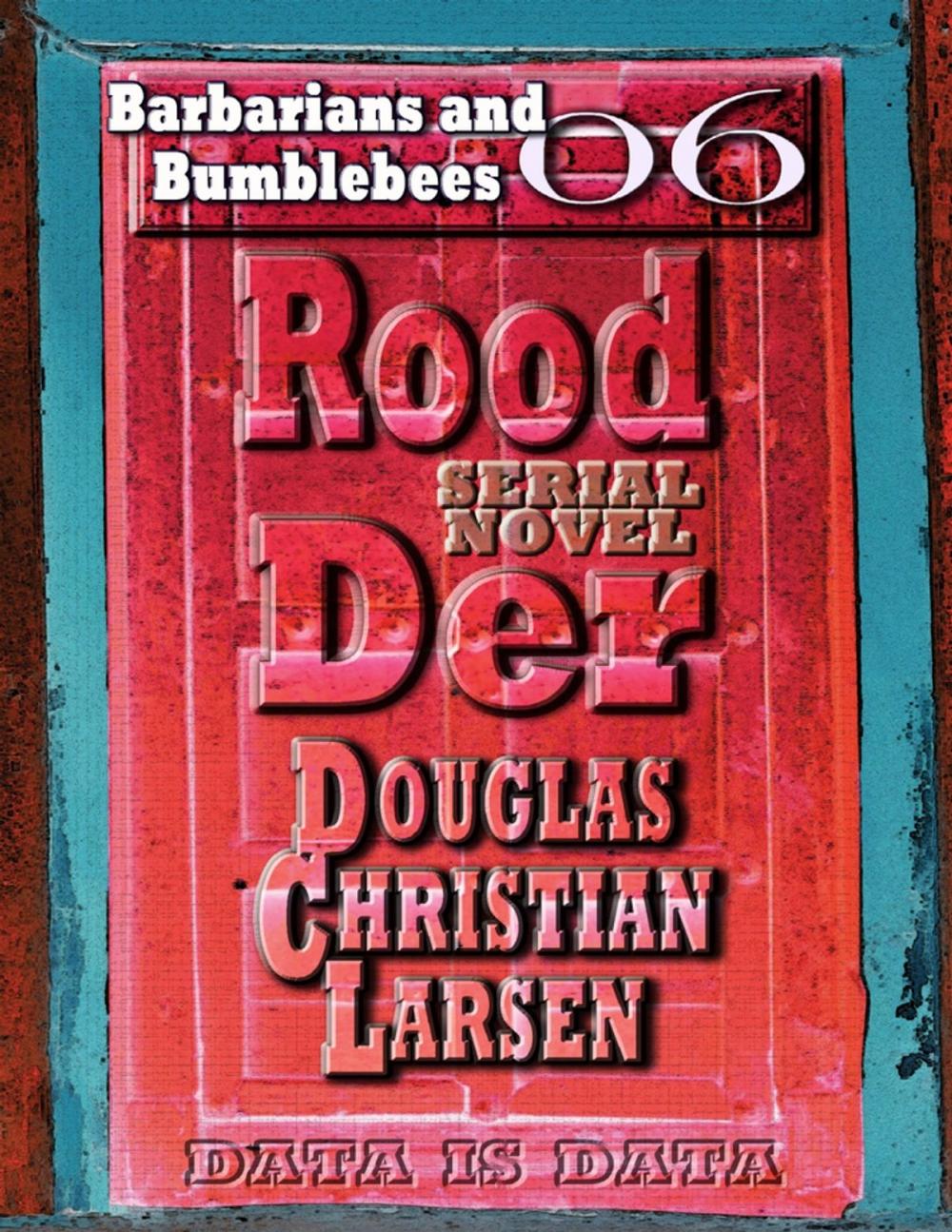 Big bigCover of Rood Der: 06: Barbarians and Bumblebees