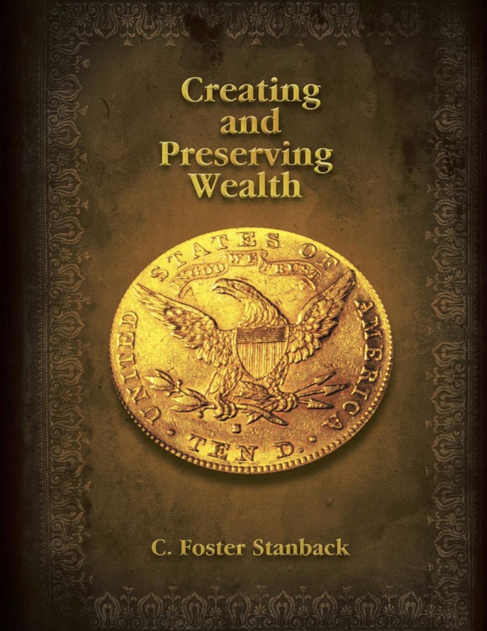 Big bigCover of Creating and Preserving Wealth