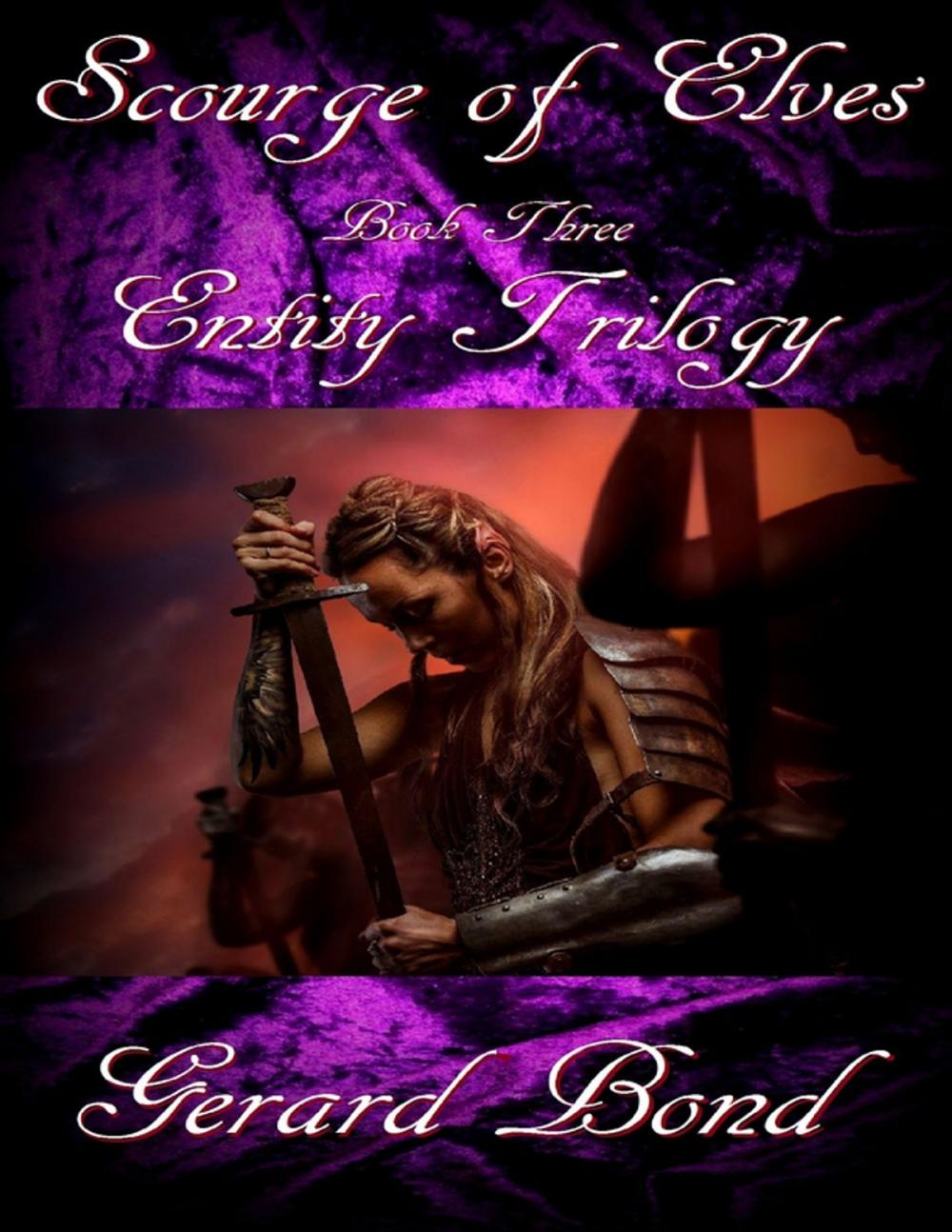 Big bigCover of Scourge of Elves: Entity Trilogy Book Three