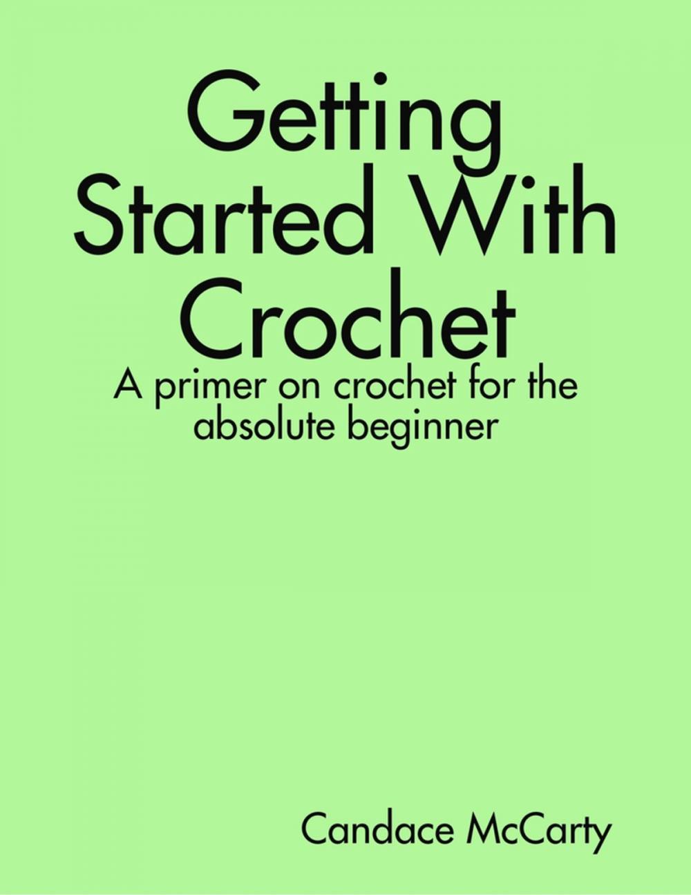 Big bigCover of Getting Started With Crochet