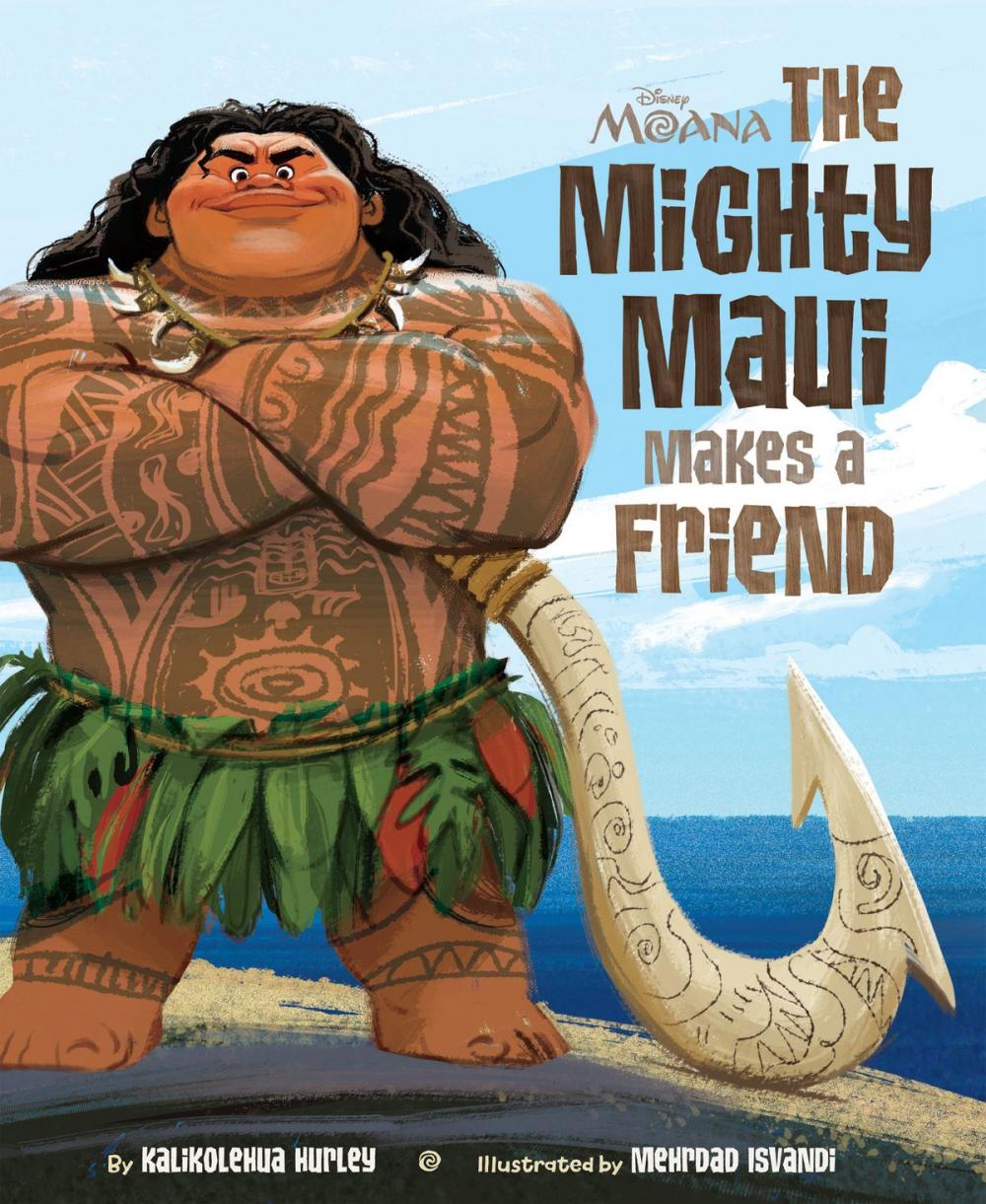 Big bigCover of Moana: The Mighty Maui Makes a Friend