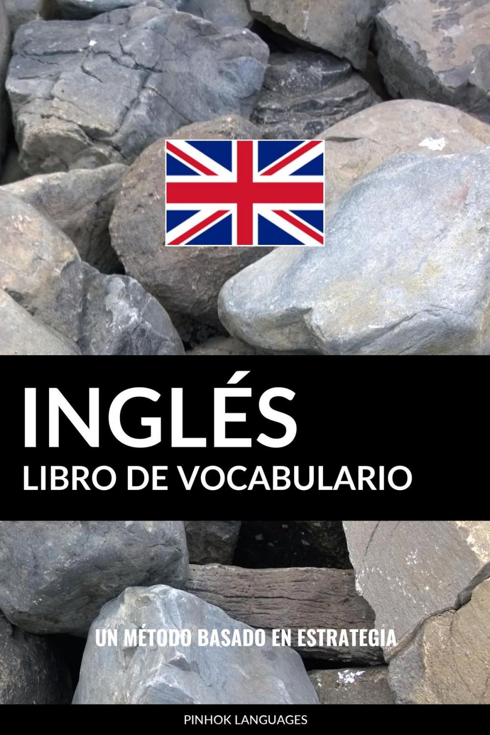 Big bigCover of Libro de Vocabulario Inglés: Un Método Basado en Estrategia