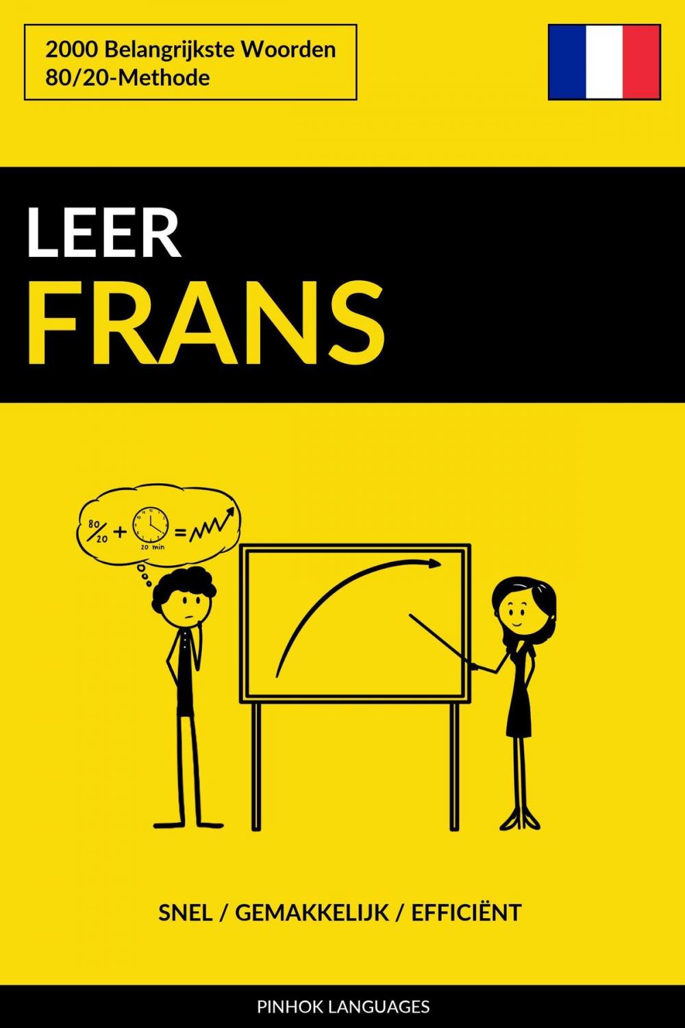 Big bigCover of Leer Frans: Snel / Gemakkelijk / Efficiënt: 2000 Belangrijkste Woorden