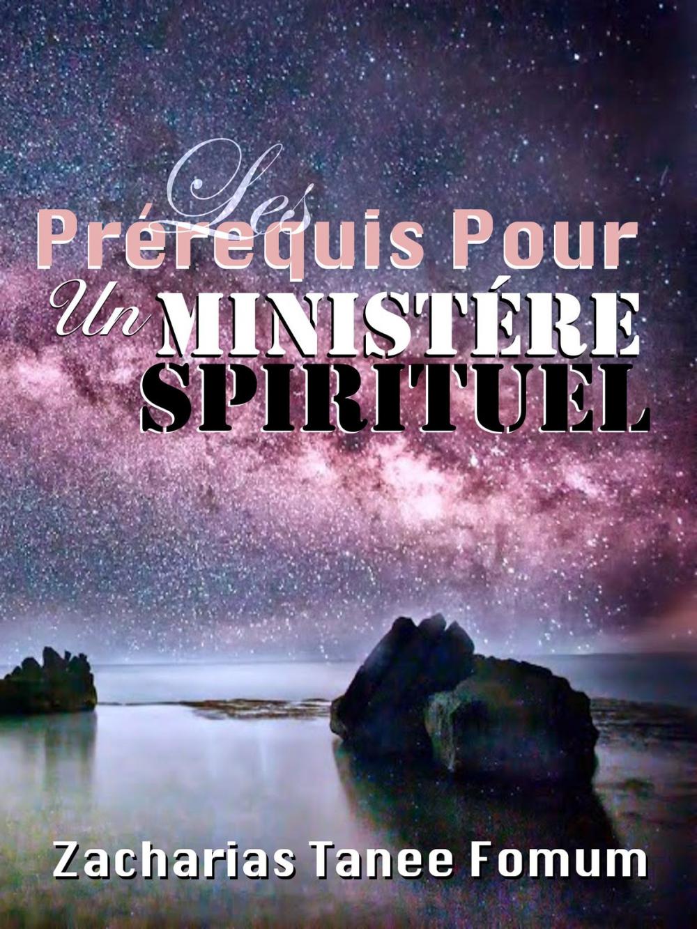 Big bigCover of Les Prérequis Pour un Ministère Spirituel