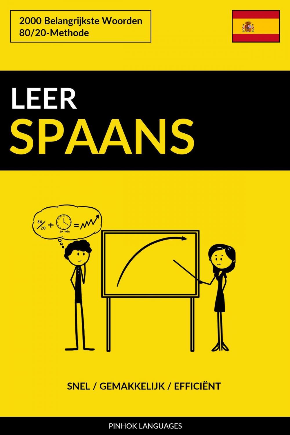 Big bigCover of Leer Spaans: Snel / Gemakkelijk / Efficiënt: 2000 Belangrijkste Woorden