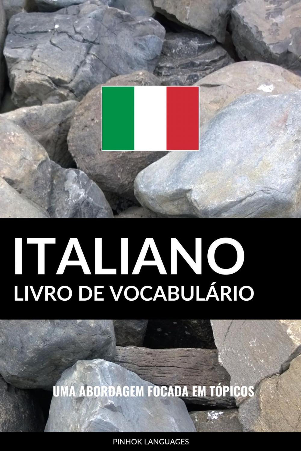 Big bigCover of Livro de Vocabulário Italiano: Uma Abordagem Focada Em Tópicos