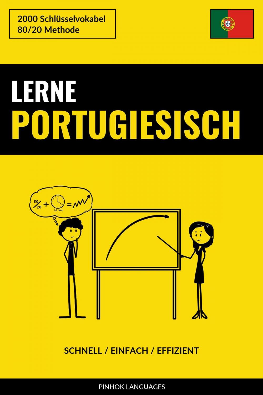 Big bigCover of Lerne Portugiesisch: Schnell / Einfach / Effizient: 2000 Schlüsselvokabel