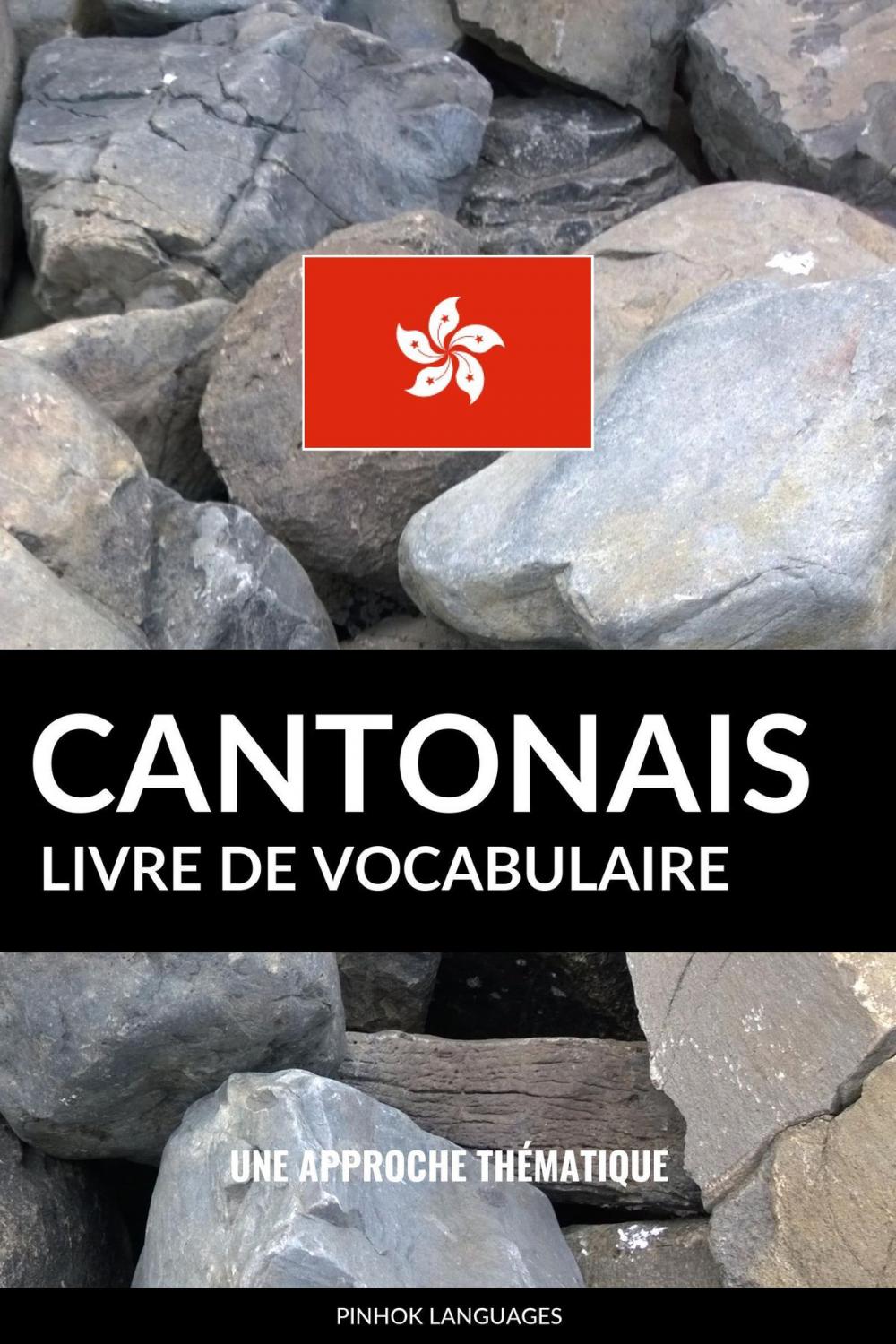 Big bigCover of Livre de vocabulaire cantonais: Une approche thématique