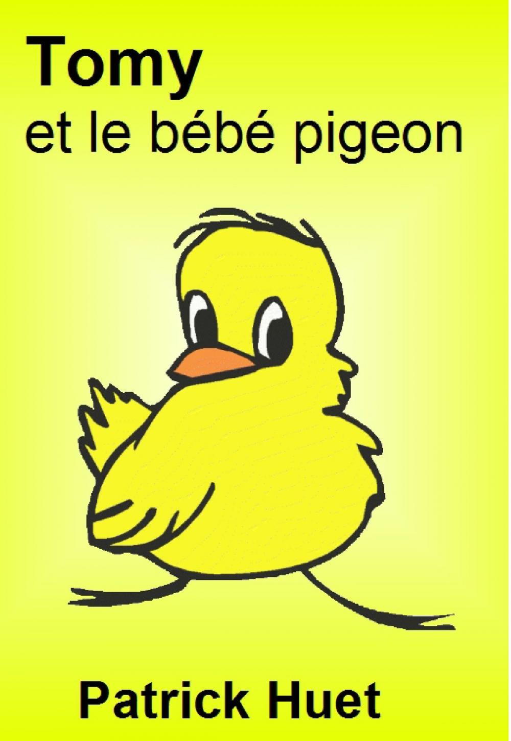 Big bigCover of Tomy Et Le Bébé Pigeon