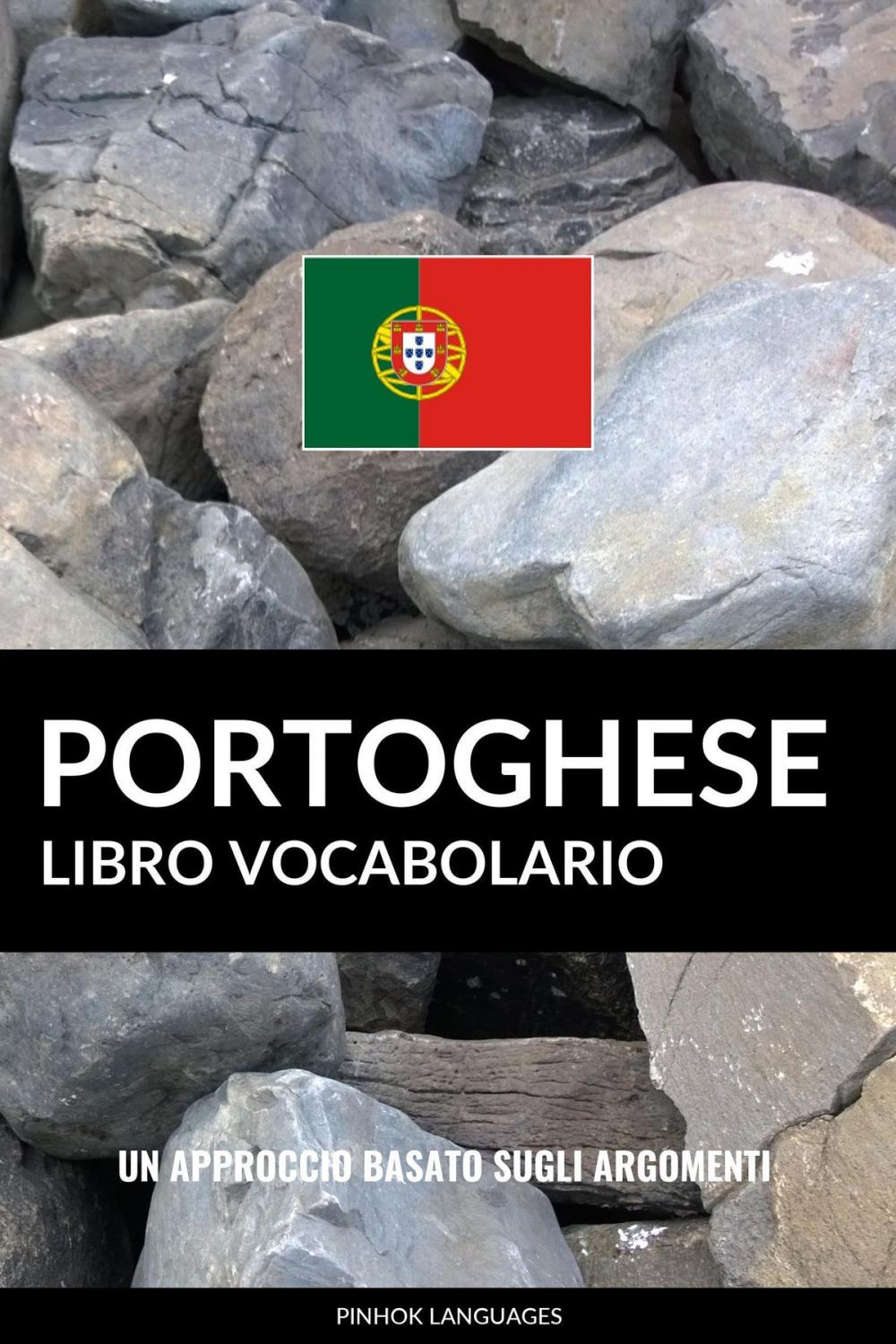 Big bigCover of Libro Vocabolario Portoghese: Un Approccio Basato sugli Argomenti