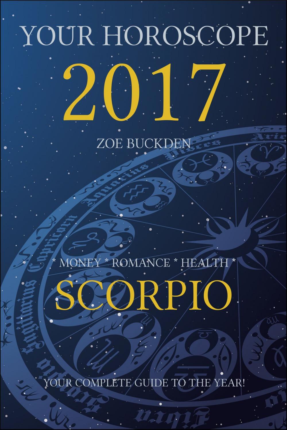 Big bigCover of Your Horoscope 2017: Scorpio