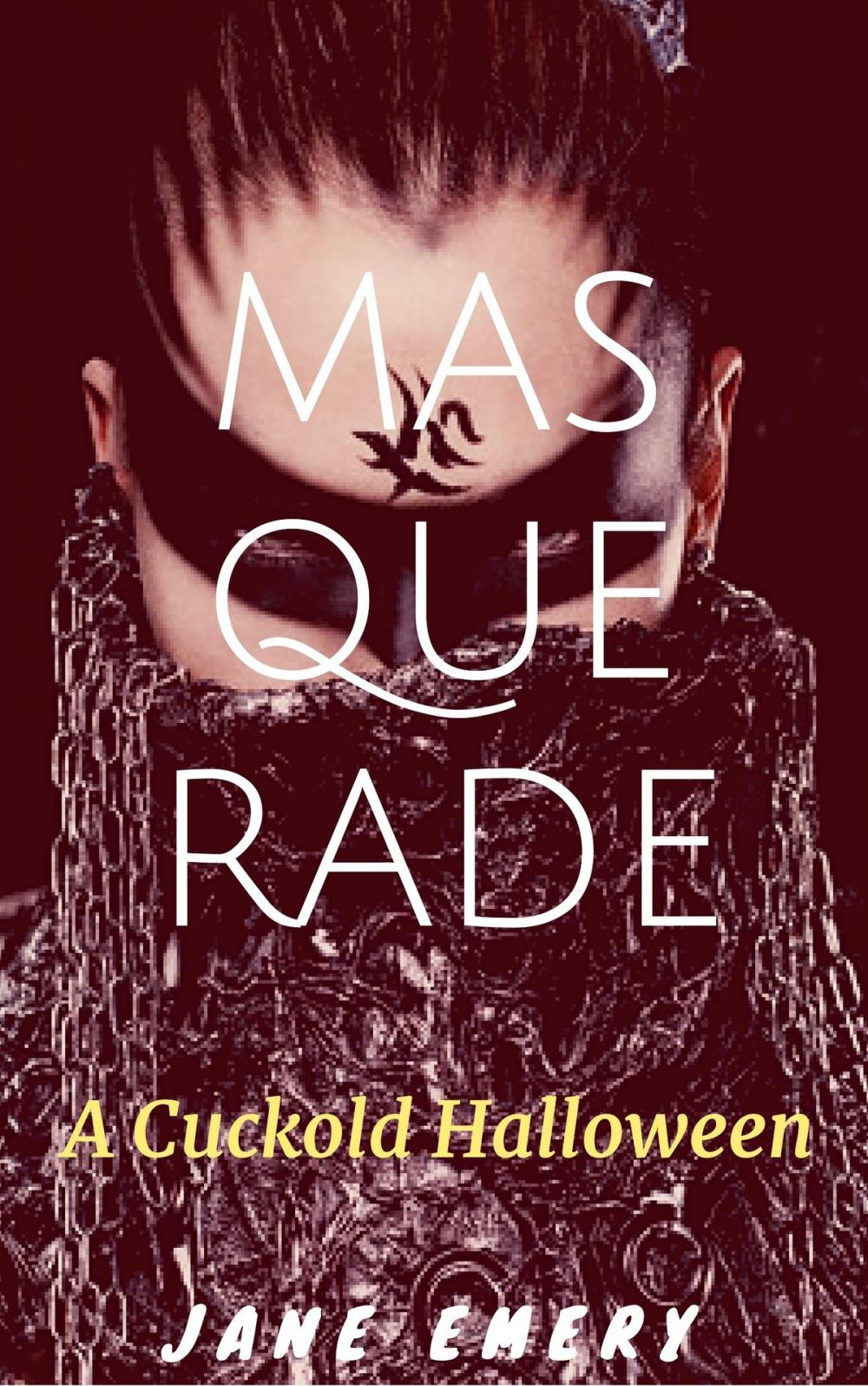 Big bigCover of Masquerade: A Cuckold Halloween